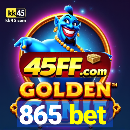 865 bet